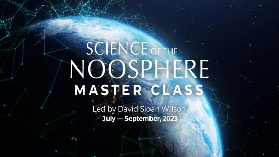 Science of the Noosphere Master Class